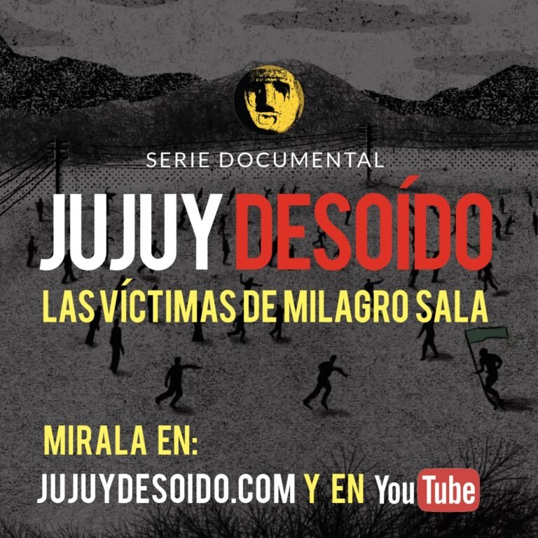 Se estrenó el documental «Jujuy Desoído – Las Víctimas de Milagro Sala»